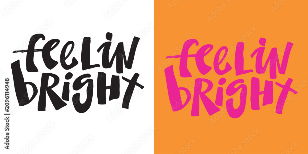 Fototapeta premium Trendy hand drawn doodle lettering quote. Lettering for t-shirt design, mug print, bag print, clothes fashion. 100% hand drawn vector image.