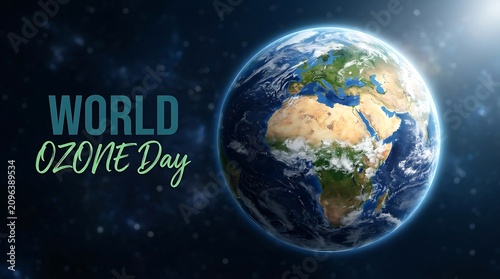 World ozone day protecting earth's atmosphere global environmental awareness campaign