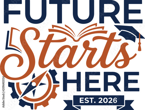 Future Starts Here Typography Design with Open Book Graduation Cap Gear and Education Success Concept for Academic Achievement and Back to School Promotion