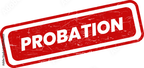 Tableau sur toile A vibrant red grunge rubber stamp with the word PROBATION prominently displayed,