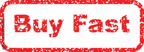 Fotografía Buy fast button with red stamp effect and grunge texture on transparent background for rapid e-commerce and speedy online purchases