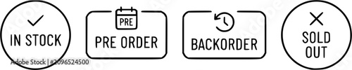 Minimal black outline product availability badge collection, in stock, pre order, backorder and sold out labels isolated on white background