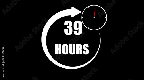 White number and mini clock icon 39 Hours a circular arrow graphic on a black background,with 4k video animation.