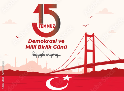 Turkiye's July 15 Democracy and National Unity Day.