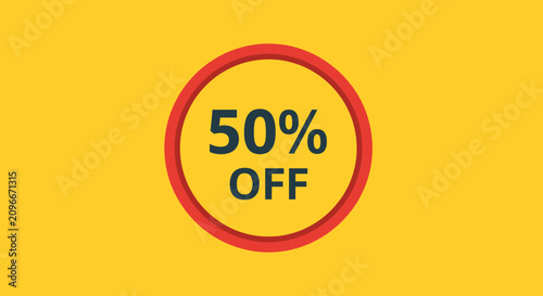 Fotografie Fifty Percent Off Sale Circle: A vibrant graphic displays a prominent circular badge with 50% OFF inscribed inside, set against a bright yellow background