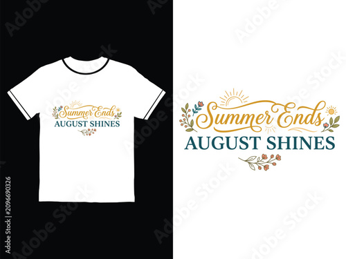 Summer Ends August Shines typography tshirt design and logo with floral pattern