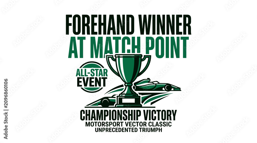 Obraz premium Championship Motorsport Victory And Forehand Winner At Match Point Event