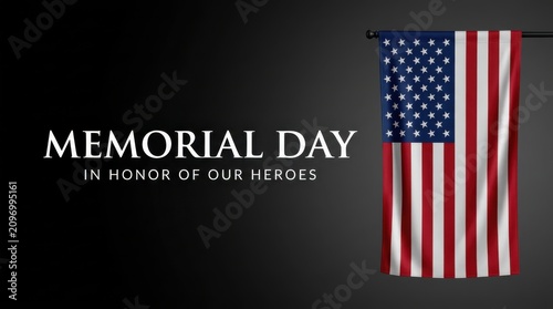 Memorial day in honor of our heroes with american flag
