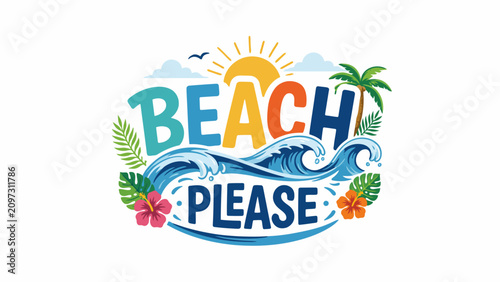 Colorful beach please sign with tropical elements and waves