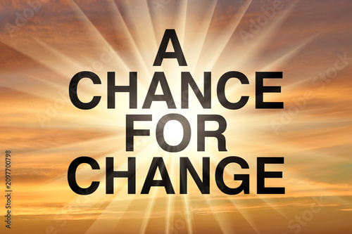 Motivational business text a chance for change against a glowing sunrise sky background