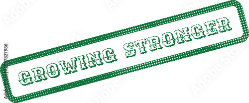 Bild auf Leinwand An encouraging green grunge stamp label proclaiming the empowering concept Growi