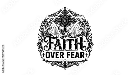 Foto Faith Over Fear Christian Typography Vector T Shirt Design Illustration