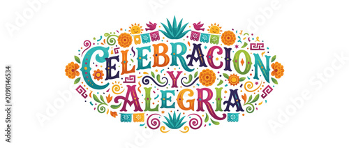 Celebracion Y Alegria Text Art: Festive Mexican Celebration & Joyful Typography