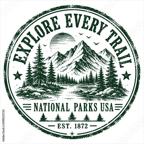 Explore Every Trail National Parks Usa T-shirt Design, Camping Tshirt Vector, Outdoor Adventure Illustration, Hiking Vintage Nature Quote, Camper Life Graphic