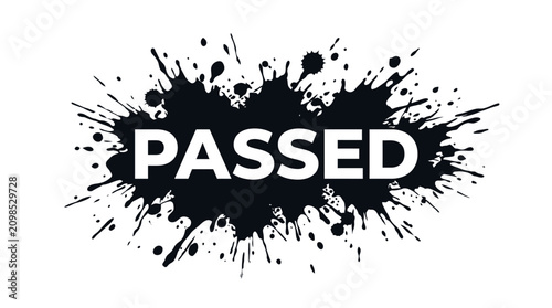 Passed word on black ink splatter, white background