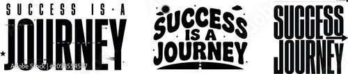 Foto Calligraphy Success Journey Quote Typography Black and White Illustration,slogan