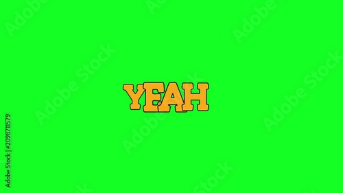 Text 'Yeah!' appearing on green screen, celebratory motion graphics footage
