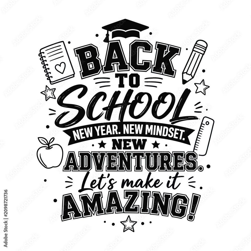 Obraz premium Back to School Motivational Graphic Design with School Supplies Illustration