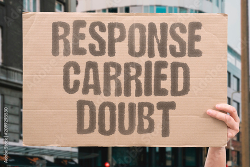 Tableau sur toile "Response Carried Doubt" Each answer had uncertainty