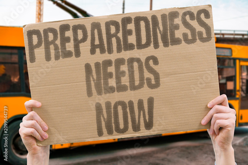 Billede på lærred "Preparedness Needs Now" Readiness is urgent