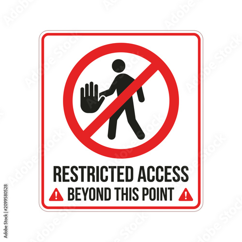 Restricted Access Beyond This Point Warning Sign