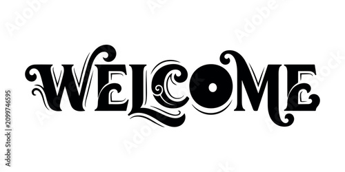 Elegant Welcome Typography Design, Vintage Lettering Vector Illustration