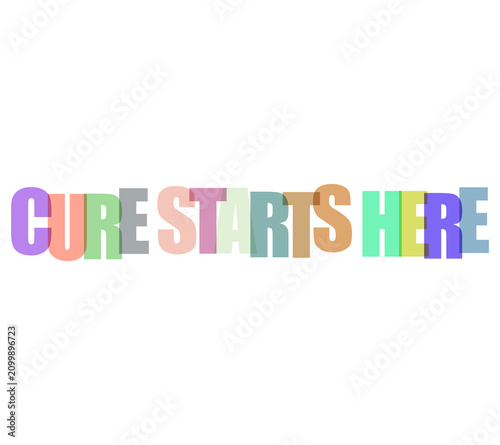 Fotografía Bold colorful text reading cure starts here with overlapping vibrant letters on
