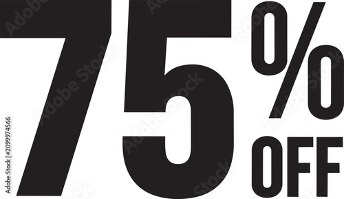 Konstfotografi Bold black 75 percent off text a modern typographic design for retail promotions