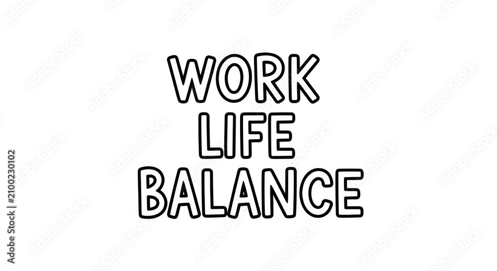 Fototapeta premium Work life balance typography design on white background