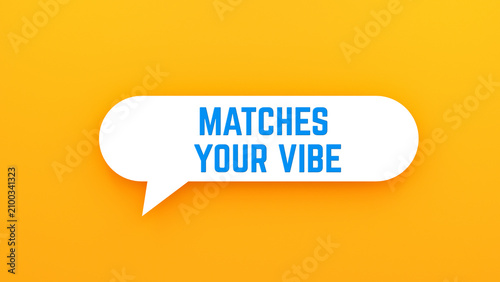 Matches Your Vibe Speech Bubble on Yellow Background Personalized Recommendation Banner