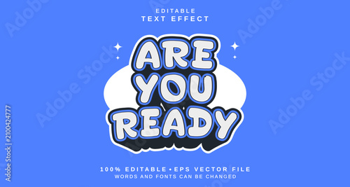 Editable text style effect - Are You Ready text style theme.
