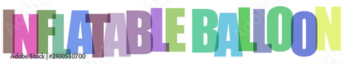 Multicolored inflatable balloon text graphic design element transparent background