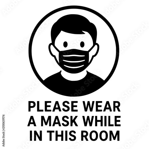 Fotografie Please Wear a Mask Sign Vector, Face Mask Requirement and Removal Instruction Ic
