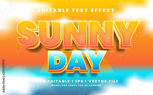 Editable sunny day 3d vector text effect. with modern style design
