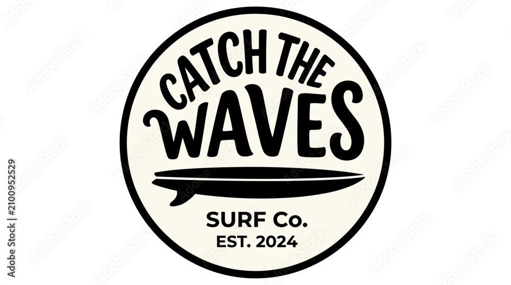 Obraz premium Catch The Waves Surf Co Logo with Surfboard.