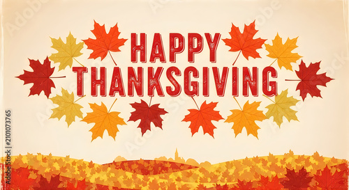 Happy thanksgiving day greeting with autumn leaves and festive typography