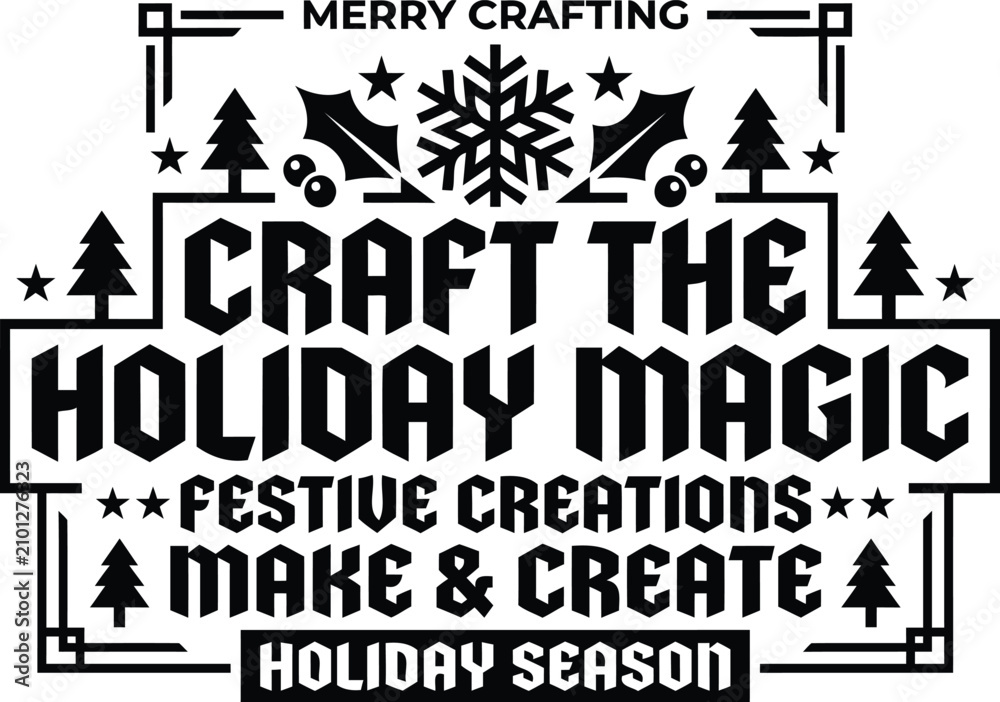 Fototapeta premium Festive holiday crafting design with trees and snowflakes black silhouette