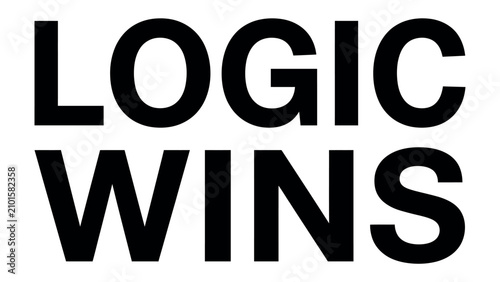 Canvas-taulu Logic Wins Typography: Bold black sans-serif text on a white background conveys the powerful message LOGIC WINS