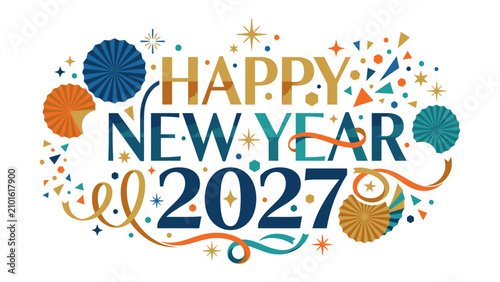 Quadro em tela Happy New Year 2027 Greeting: A vibrant and festive graphic celebrates the arrival of New Year 2027 with dazzling confetti, ornate decorations, and bold typography
