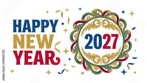 Bild auf Leinwand Happy New Year 2027 Illustration: A festive graphic announces Happy New Year 2027 with confetti and stars, embodying celebration and new beginnings