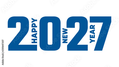 Fotografía Happy New Year 2027: Bold blue typography proclaiming Happy New Year 2027 in a clean, modern design, perfect for festive greetings and New Year's celebrations