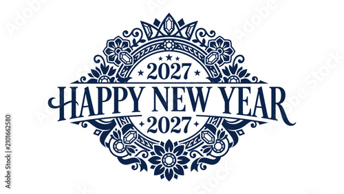 Obraz na płótnie Happy New Year 2027 Emblem: A decorative emblem featuring the text Happy New Year 2027 surrounded by ornate floral and geometric patterns, symbolizing new beginnings and celebration