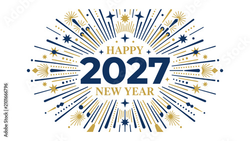 Foto Happy New Year 2027 Greeting: A vibrant graphic bursting with celebratory fireworks, the number 2027 prominently displayed, and the text HAPPY NEW YEAR announces the arrival of the upcoming year