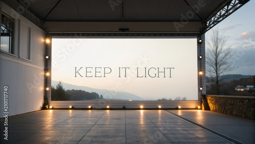 Scenic outdoor venue with modern architecture and motivational phrase keeps the atmosphere light and inviting for gatherings