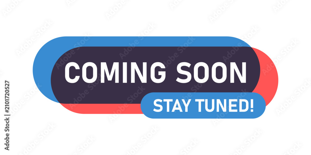 Fototapeta premium Coming soon label icon in flat style. Stay tuned banner in shop vector illustration on isolated background. Product available sign business concept.