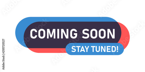 Coming soon label icon in flat style. Stay tuned banner in shop vector illustration on isolated background. Product available sign business concept.