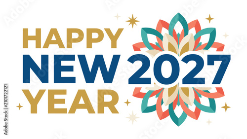 Happy New Year 2027: Festive typography celebrates the arrival of the new year 2027 with vibrant colors and decorative elements, wishing prosperity and joy.