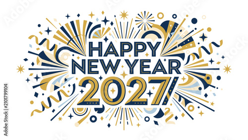 Happy New Year 2027: A vibrant and festive illustration captures the excitement of a new year with a shower of fireworks and celebratory confetti, wishing prosperity and joy for 2027.