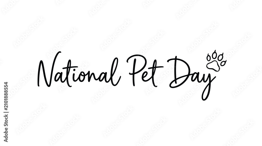 Fototapeta premium Elegant black handwritten calligraphy lettering for national pet day with a small cute paw print