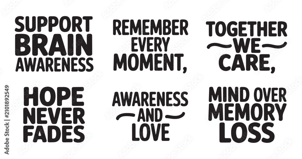 Obraz premium Set of six typography quotes for brain awareness support and memory loss charity event print design.